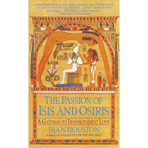 The Passion of Isis and Osiris: A Union of Two Souls - Paperback