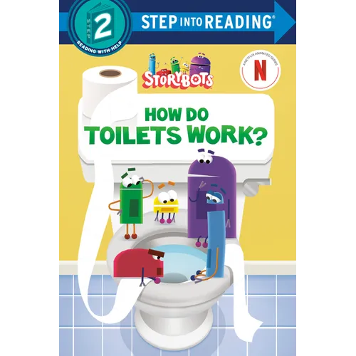 How Do Toilets Work? (Storybots) - Paperback