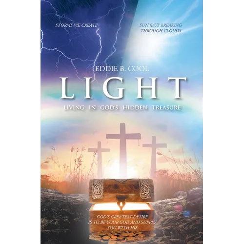 Light: Living In God's Hidden Treasure - Paperback