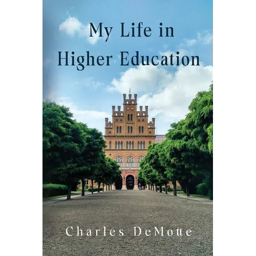 My Life in Higher Education - Paperback