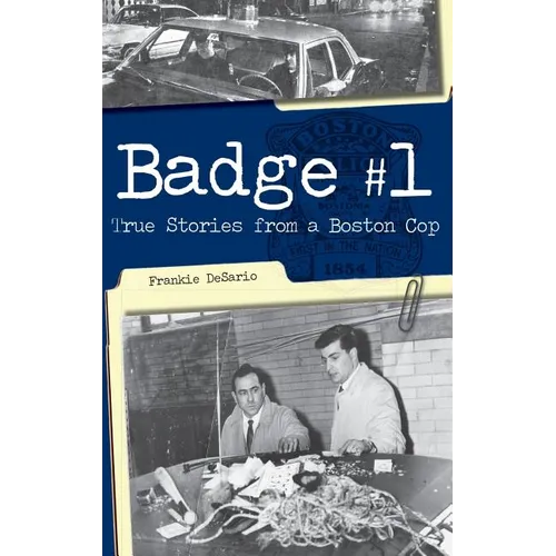 Badge #1: True Stories from a Boston Cop - Hardcover