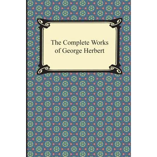 The Complete Works of George Herbert - Paperback