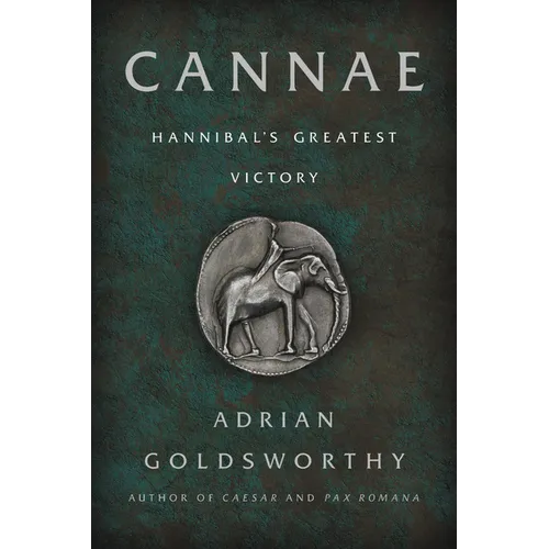 Cannae: Hannibal's Greatest Victory - Paperback