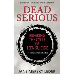 Dead Serious: Breaking the Cycle of Teen Suicide - Paperback