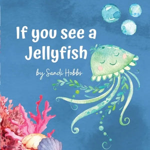 If you see a Jellyfish - Paperback