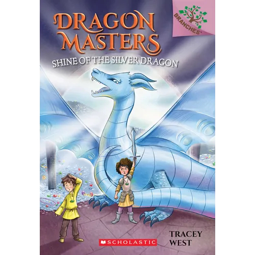 Shine of the Silver Dragon: A Branches Book (Dragon Masters #11): Volume 11 - Paperback