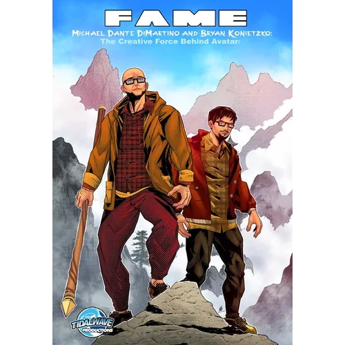 Fame: Michael Dante DiMartino and Bryan Konietzko: The Creative Force Behind Avatar - Paperback