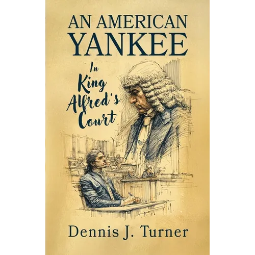 An American Yankee in King Alfred's Court - Paperback