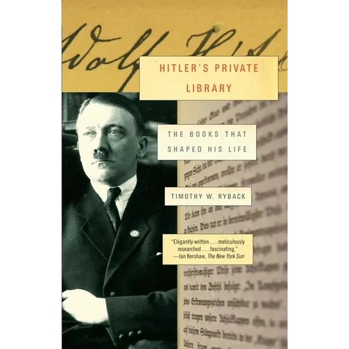Hitler's Private Library: The Books That Shaped His Life - Paperback