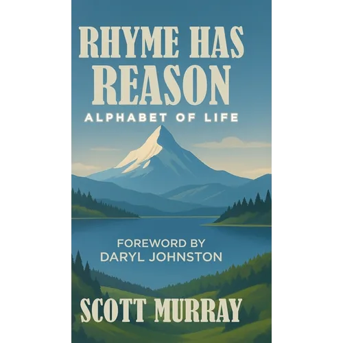 Rhyme Has Reason: Alphabet Of Life - Hardcover