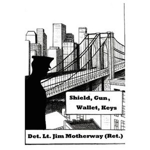 Shield, Gun, Wallet, Keys: One Cop's Story - Paperback