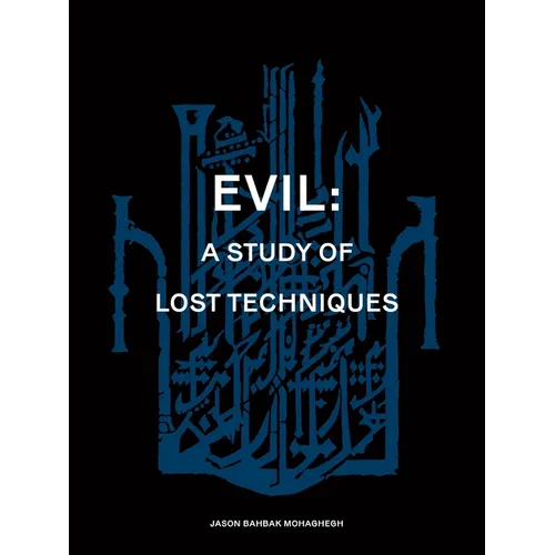 Evil: A study of lost techniques - Paperback