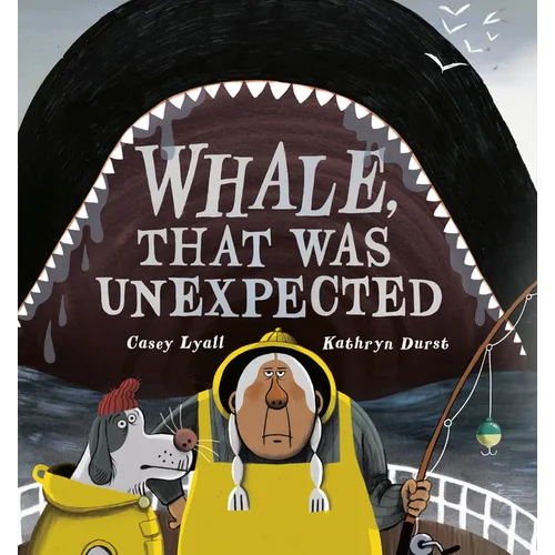 Whale, That Was Unexpected - Hardcover