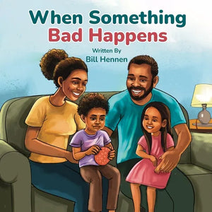 When Something Bad Happens: When Something Bad Happens - Paperback