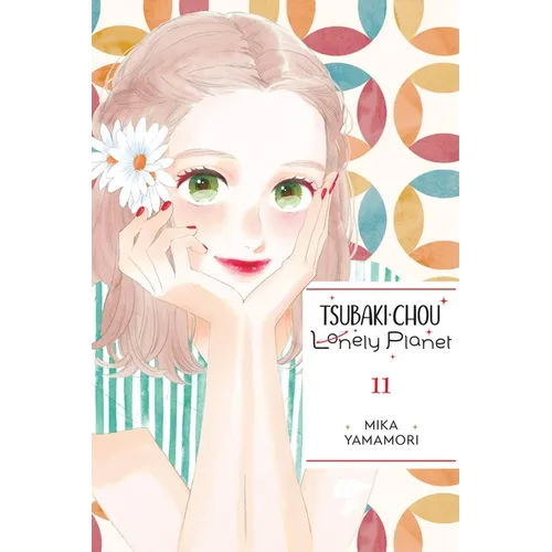 Tsubaki-Chou Lonely Planet, Vol. 11 - Paperback