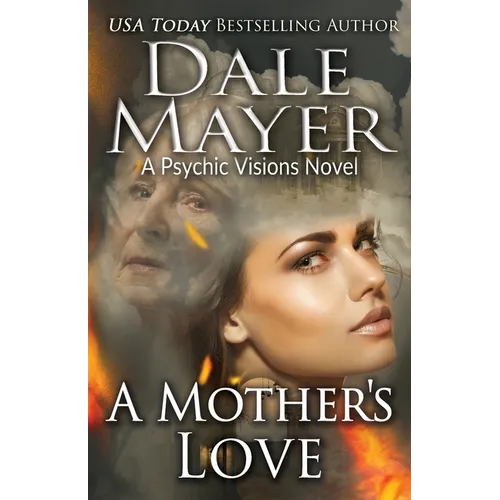 A Mother's Love: A Psychic Visions Novel - Paperback