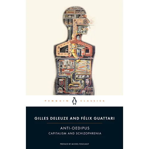 Anti-Oedipus: Capitalism and Schizophrenia - Paperback