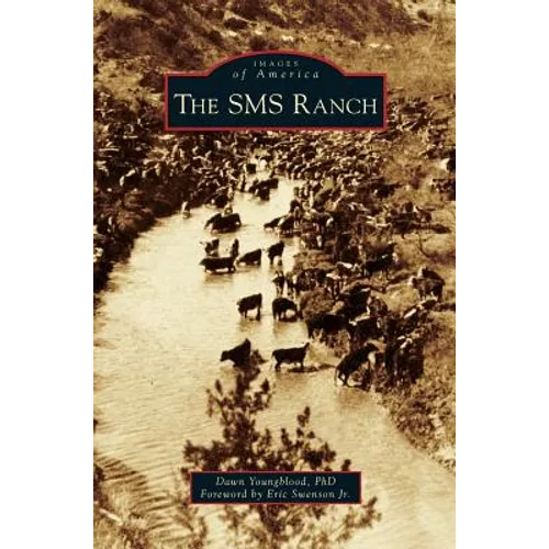 The SMS Ranch - Hardcover