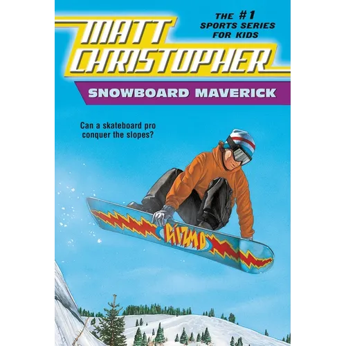 Snowboard Maverick: Can a Skateboard Pro Conquer the Slopes? - Paperback