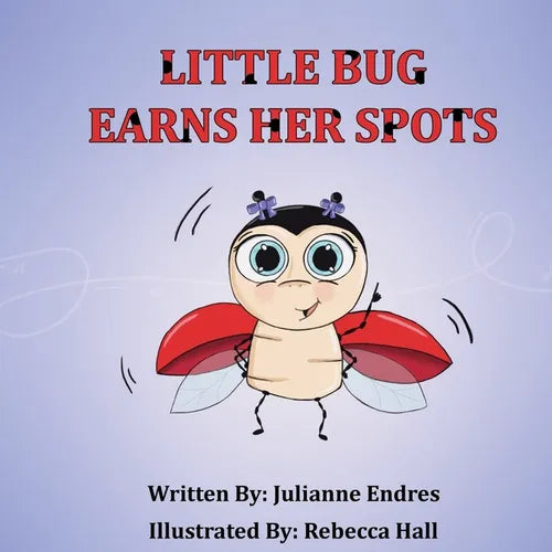 Little Bug Earns Her Spots - Paperback