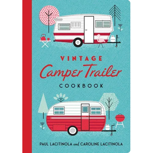Vintage Camper Trailer Cookbook - Paperback
