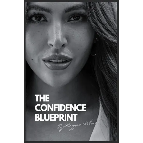 The Confidence Blueprint - Paperback