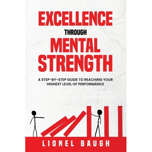 Excellence through Mental Strength - Paperback