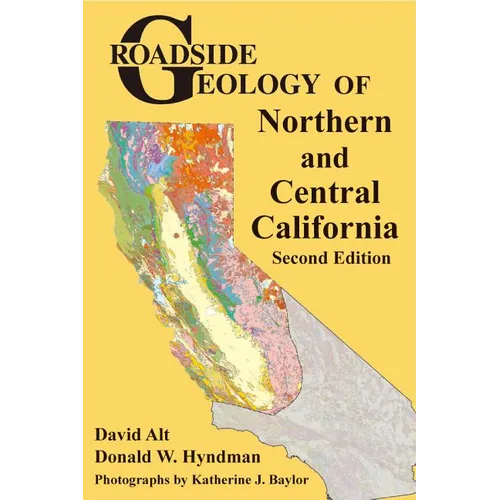 Roadside Geology of Northern and Central California - Paperback