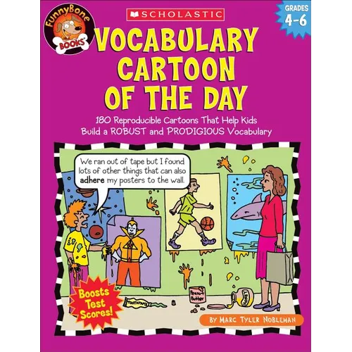 Vocabulary Cartoon of the Day: Grades 4-6: 180 Reproducible Cartoons That Help Kids Build a Robust and Prodigious Vocabulary - Paperback