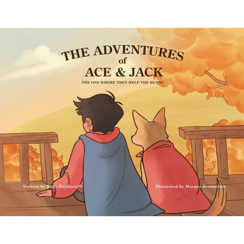 The Adventures of Ace & Jack: The One Where They Help The Bunny - Paperback