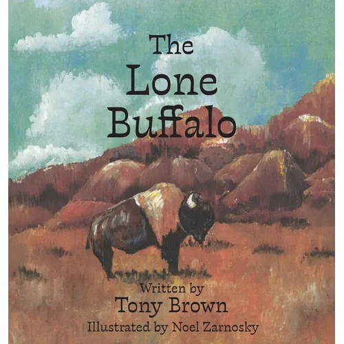 The Lone Buffalo - Hardcover