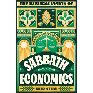 The Biblical Vision of Sabbath Economics - Paperback