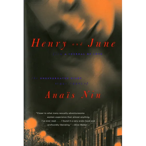 Henry and June: From a Journal of Love: The Unexpurgated Diary (1931-1932) of Anais Nin - Paperback