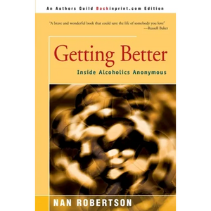 Getting Better: Inside Alcoholics Anonymous - Paperback
