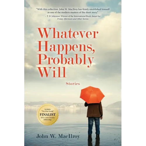 Whatever Happens, Probably Will: Stories - Paperback