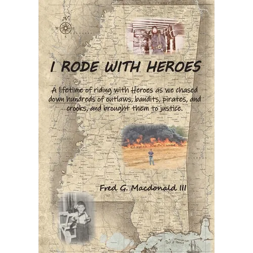 I Rode With Heroes volume 1 - Hardcover