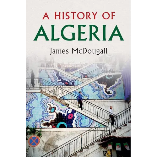 A History of Algeria - Paperback