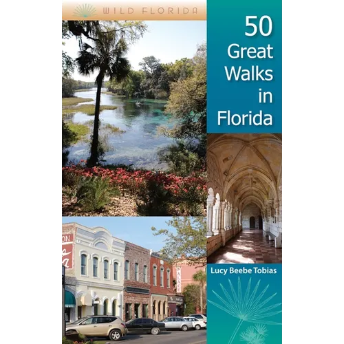 50 Great Walks in Florida - Paperback