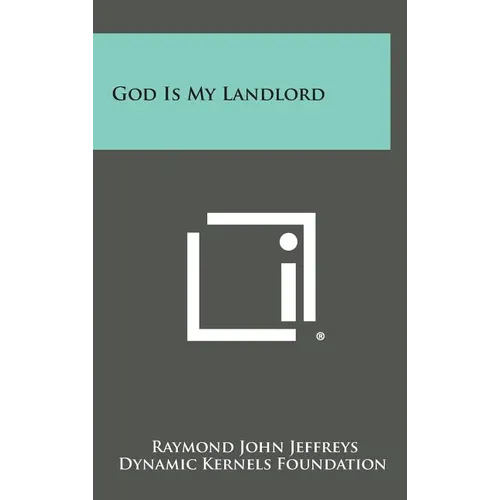 God Is My Landlord - Hardcover