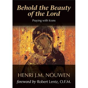 Behold the Beauty of the Lord: Praying with Icons - Paperback