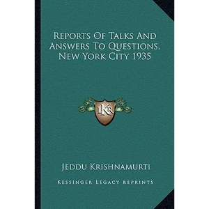 Reports Of Talks And Answers To Questions, New York City 1935 - Paperback
