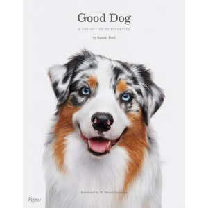 Good Dog: A Collection of Portraits - Hardcover
