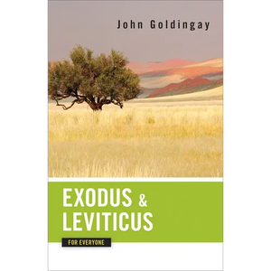 Exodus and Leviticus for Everyone - Paperback
