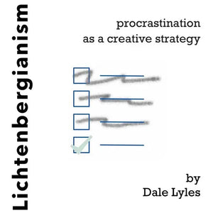 Lichtenbergianism: procrastination as a creative strategy - Paperback