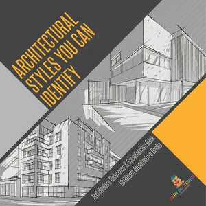 Architectural Styles You Can Identify - Architecture Reference & Specification Book Children's Architecture Books - Paperback