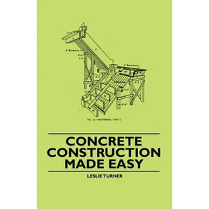 Concrete Construction Made Easy - Paperback