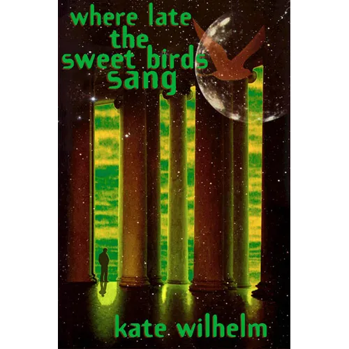 Where Late the Sweet Birds Sang - Paperback