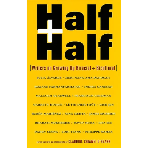 Half and Half: Writers on Growing Up Biracial and Bicultural - Paperback