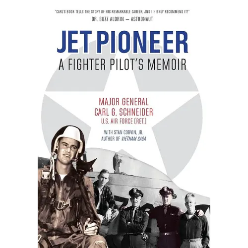 Jet Pioneer: A Fighter Pilot's Memoir - Hardcover