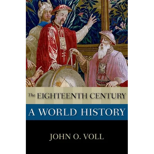 The Eighteenth Century: A World History - Paperback